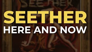 Seether - Here And Now (Official Audio)