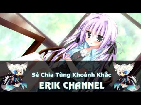 【▶】Sẻ Chia Từng Khoảnh Khắc - Nightcore ᴴᴰ
