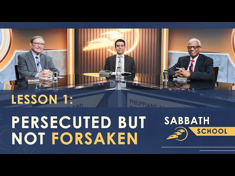 Sabbath School | Lesson 1: PERSECUTED BUT NOT FORSAKEN – Uniting Heaven and Earth | SUMtv