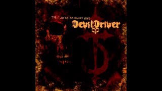 DevilDriver - The Fury Of Our Maker&#39;s Hand [Full Album]