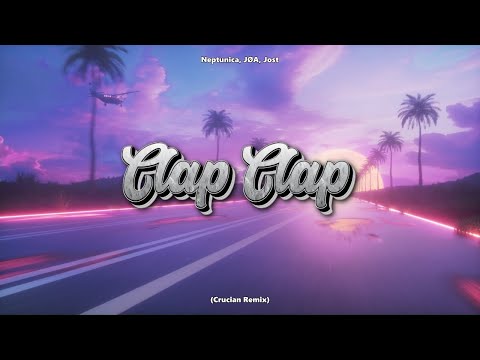 Neptunica, JØA, Jost - Clap Clap (Crucian Remix)