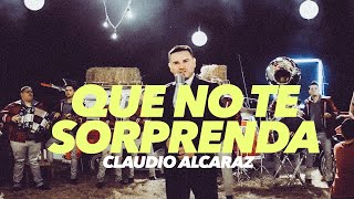 Claudio Alcaraz - Que no te Sorprenda