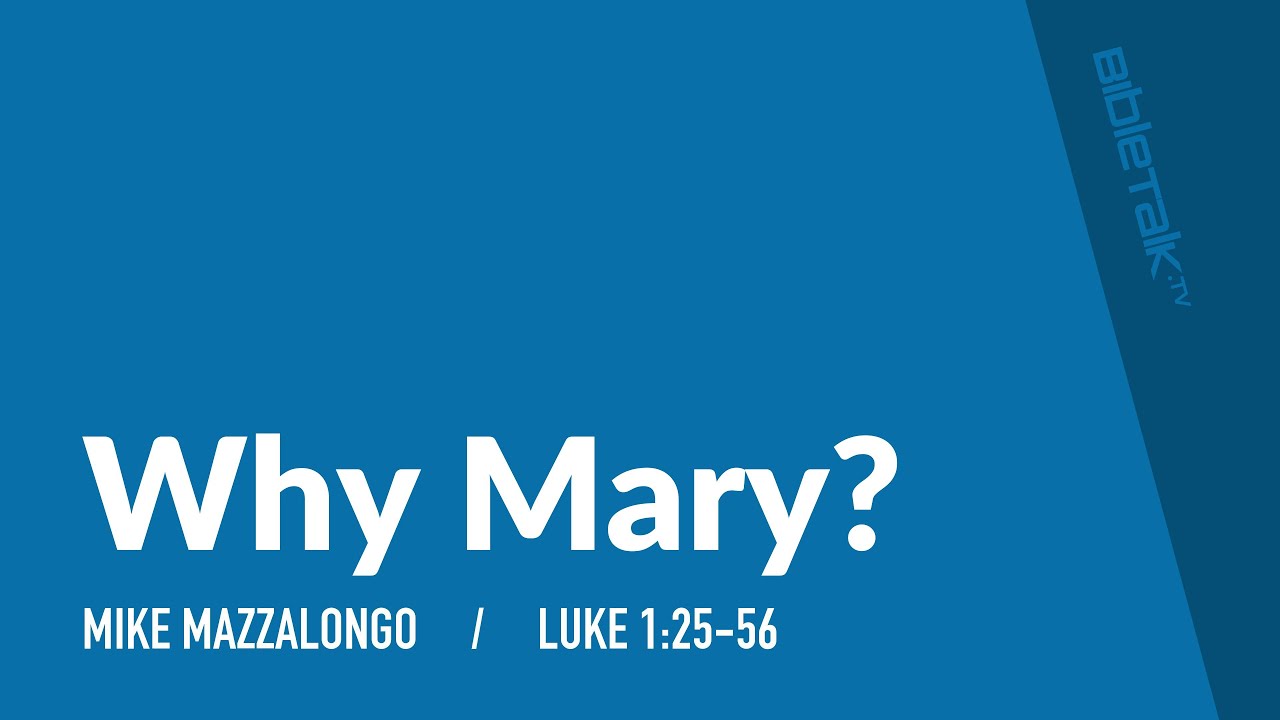 Why Mary?