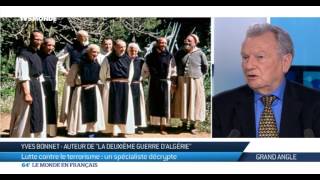 Présidence Macron, lutte conte le terrorisme, Algérie : interview d'Yves Bonnet