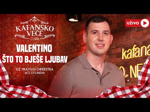 VALENTINO - STO TO BJESE LJUBAV | UZIVO | ORK ACE STOJNEVA | 2024 | KAFANSKO VECE