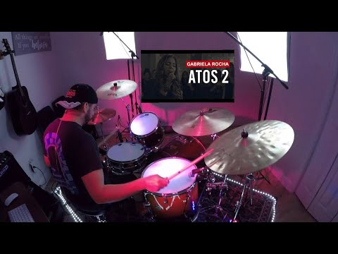 ATOS 2 | GABRIELA ROCHA | DRUM COVER