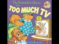 The Berenstin Bears And Too Much TV
