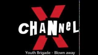 Youth Brigade - Blown away