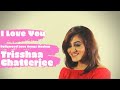 I Love You | Trissha Chatterjee | Bollywood Songs Mashup | Unplugged Hindi Song