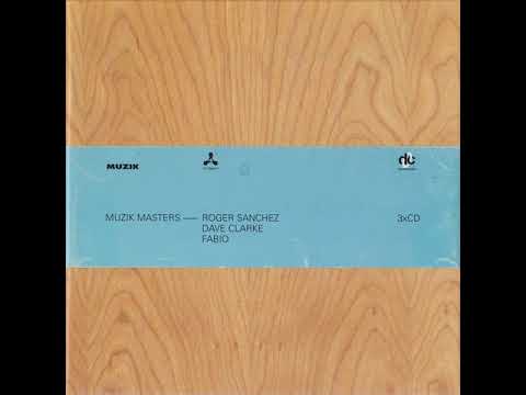 Roger Sanchez - Muzik Masters