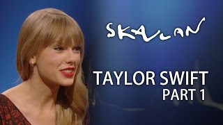 Taylor Swift  | &quot;It´s no secret that I write songs about people&quot; | Part 1 | SVT/NRK/Skavlan
