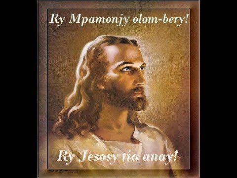 Ry Mpamonjy olom-bery ! Ry Jesosy tia anay ! Fihirana FFPM 628 - Feon-kira - CM RATIA