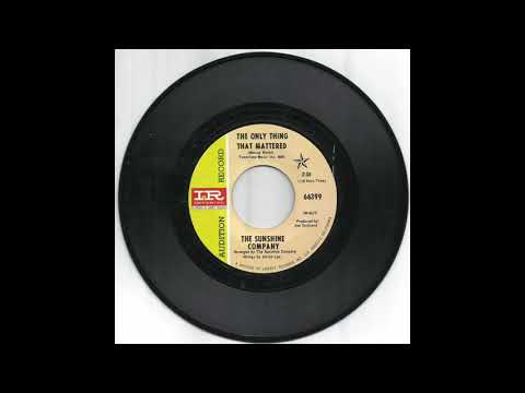 The SUNSHINE COMPANY - The Only Thing That Mattered (1969)