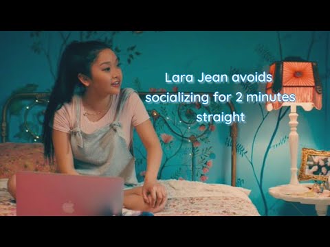 Lara Jean avoids socializing for 2 minutes straight || Being a total introvert mood