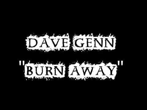 Dave Genn - Burn Away - Lyrics