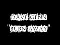 Dave Genn - Burn Away - Lyrics 