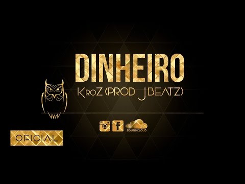 KroZ - Dinheiro $