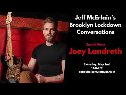 Jeff McErlain's Brooklyn Lockdown Conversations - Special Guest Joey Landreth