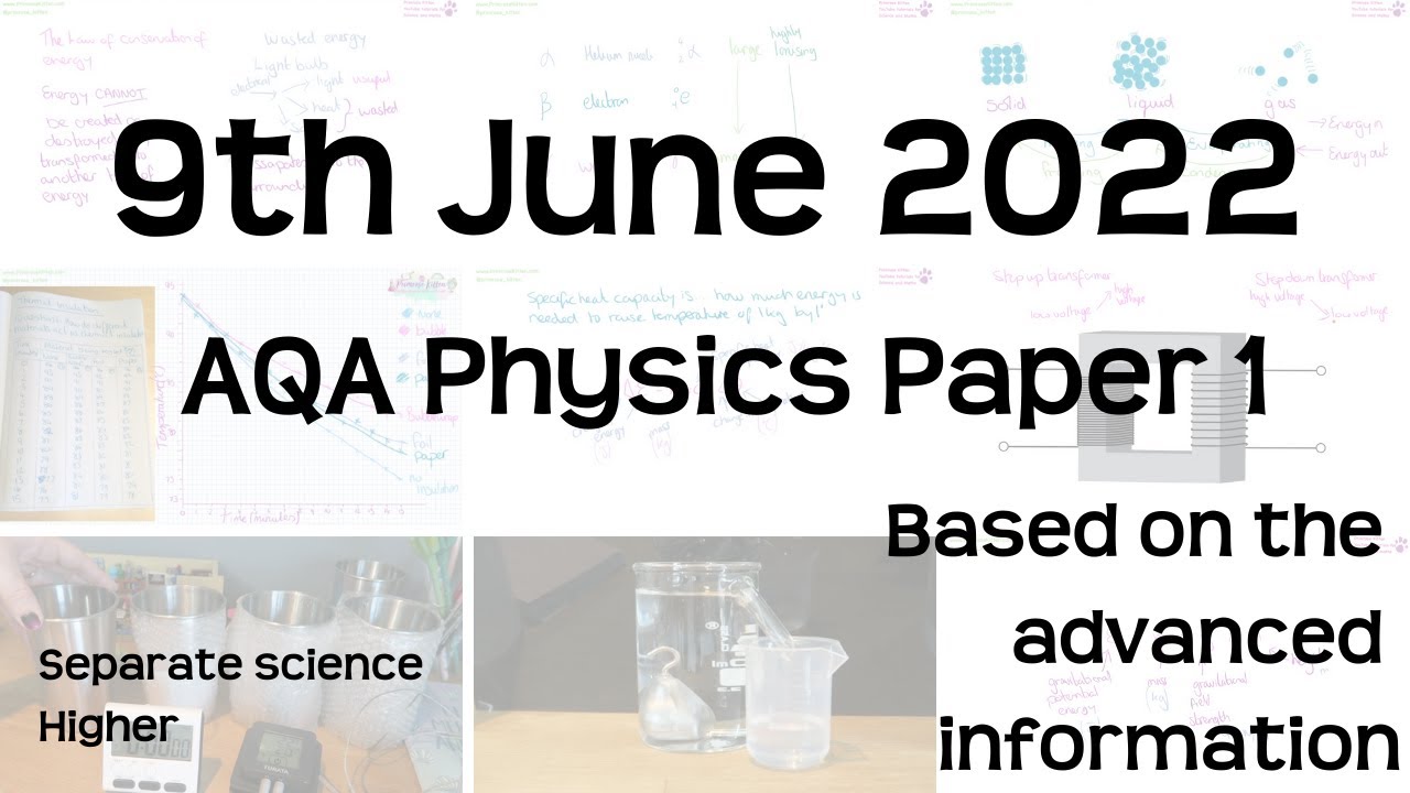 AQA Physics Paper 1 Revision - 9th June 2022 - GCSE Separate Science Higher Exam