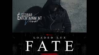 New Single From Loaded Lux: Fate