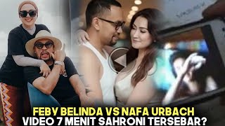 Download lagu AHMAD SAHRONI'S 7-MINUTE VIDEO GOES VIRAL ON SOCIAL MEDIA?! Here's Sahroni's Wife Feby Belinda's ... mp3