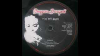 The Bolshoi - Please (Twelve Inch Mix)