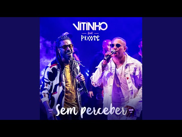 Música Sem Perceber (Ao Vivo) - Vitinho (Com Pixote) (2019) 