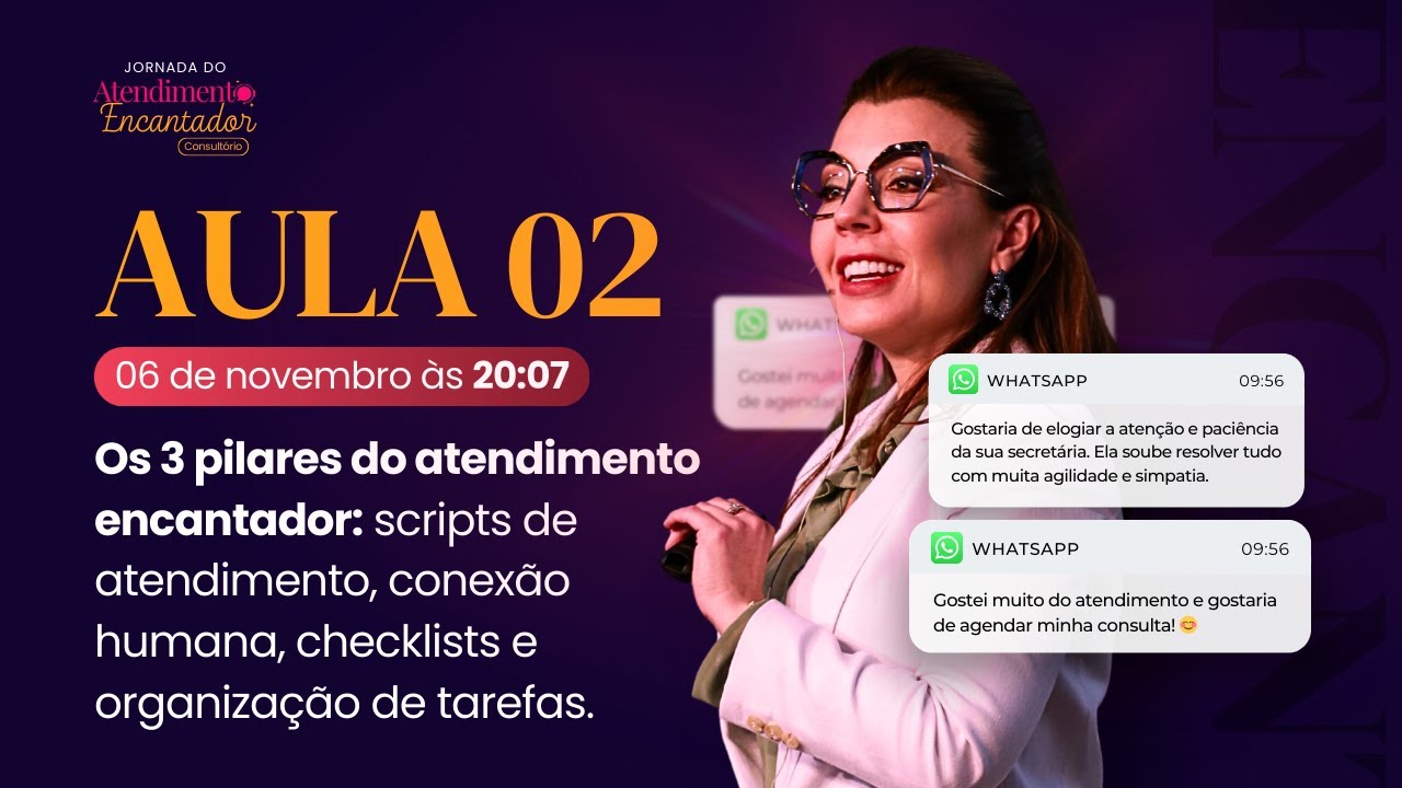 Aula 2 de 3 - Os 3 pilares do atendimento: scripts, conexão, checklists e tarefas. (Evento 06/11)