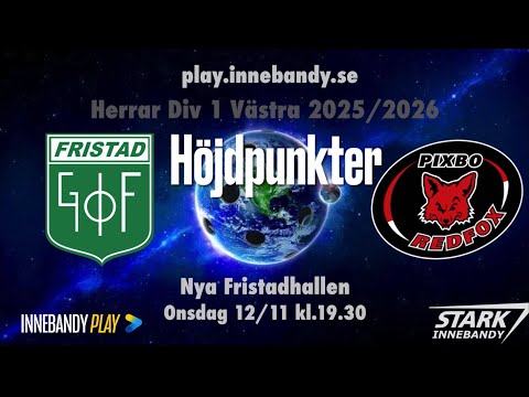 Höjdpunkter Fristad GoIF - Pixbo IBF 2025-11-12