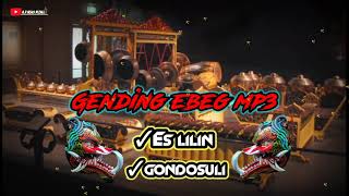 Download lagu Gending ebeg mp3 || es lilin || Gondosuli ||....mantep Poll... mp3