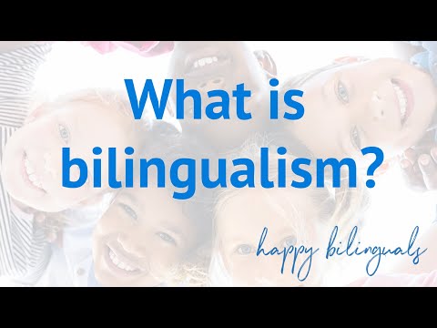 WHAT is bilingualism?
