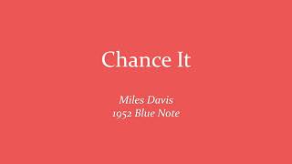 Chance It ♬ Miles Davis (1952 Blue Note)
