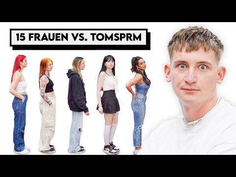 15 FRAUEN vs. @TomSupreme !