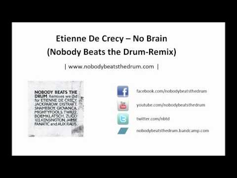 Etienne de Clecy - No Brain (Nobody Beats the Drum-remix)