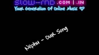 Nephu - Our Song