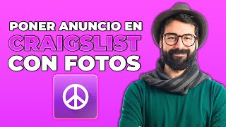 Cómo colocar un anuncio en Craigslist con imágenes 2025