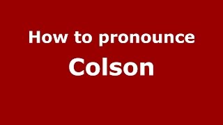 How to pronounce Colson