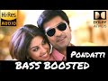 Pondatti BASS BOOSTED Osthi SilambarasanTR Thaman S
