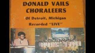 &quot;Oh The Blood&quot; Donald Vails Choraleers