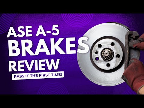 ASE A5 Brakes Exam Prep: Study Guide, Practice [Test & Tips]