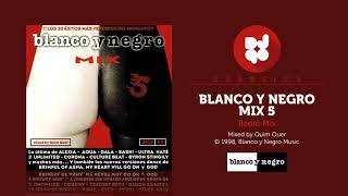 Blanco y Negro Mix 5 (Radio Mix)