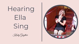 Hearing Ella Sing