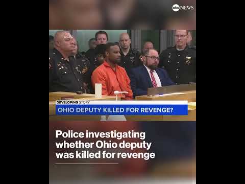 Police investigating whether Ohio deputy was killed for revenge