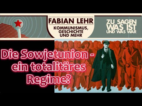 Die Sowjetunion - ein totalitäres Regime?