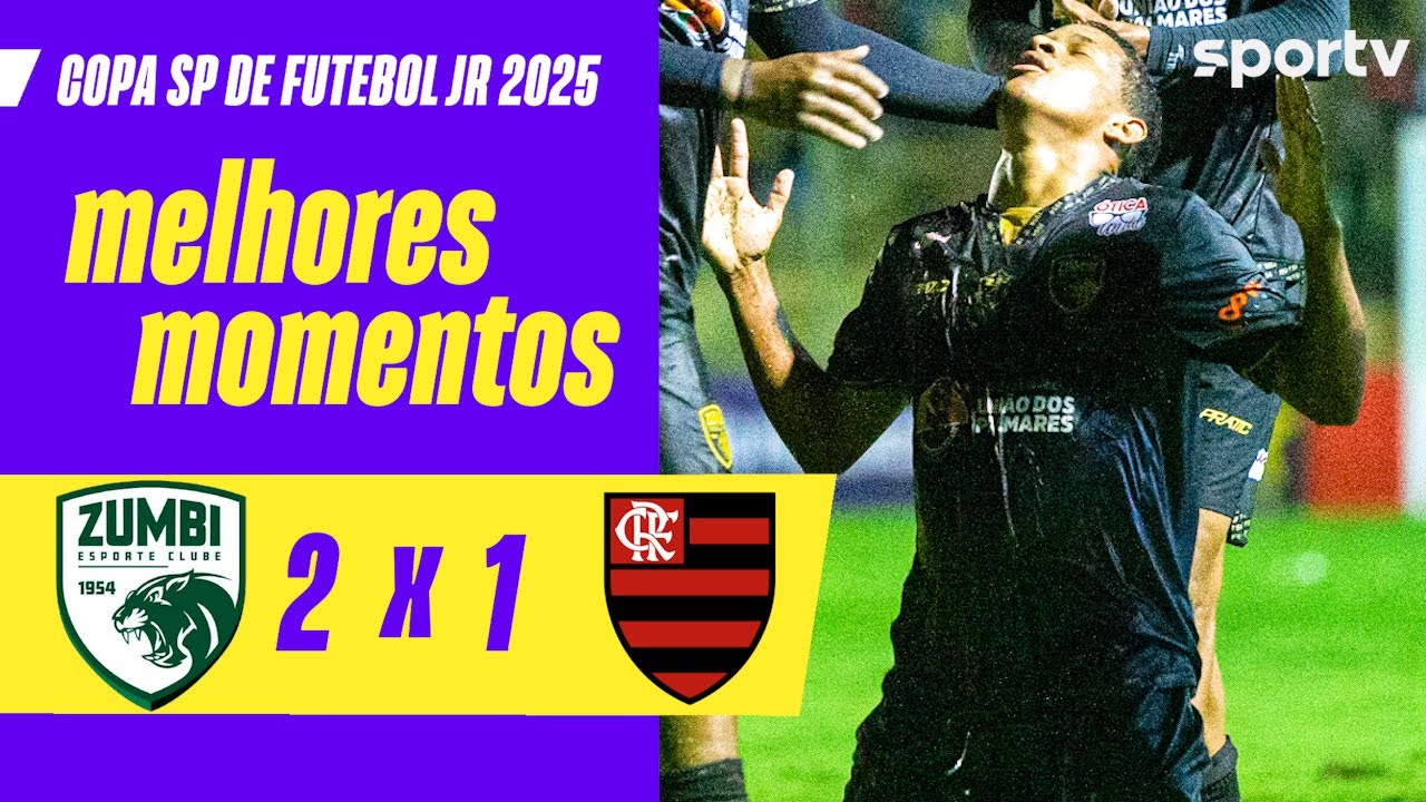 ZUMBI 2 X 1 FLAMENGO | MELHORES MOMENTOS | COPA SP DE FUTEBOL JR 2025 | sportv