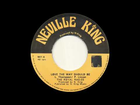 The Royal Ras-es - Love The Way It Should Be