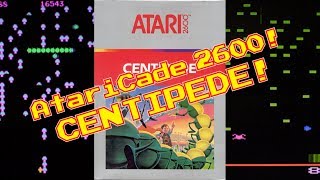 AtariCade 2600! Centipede!