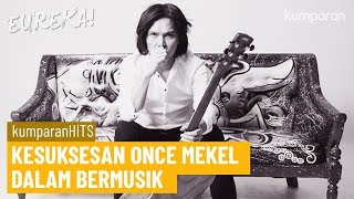 Once Mekel: Dari Pekerja Kantoran Hingga Jadi Rocker | EUREKA!