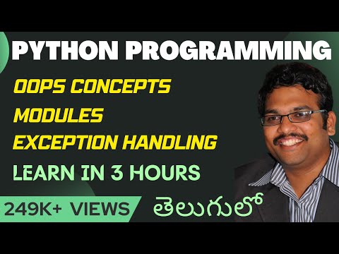 PYTHON OOPS CONCEPTS | MODULES | EXCEPTION HANDLING IN PYTHON TUTORIAL IN 3 HOURS తెలుగులో