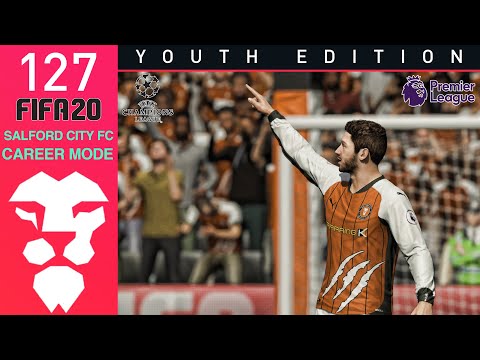 Fifa 20 Youth Academy Career Mode Ep 127 - CHAMPIONS LEAGUE !! - Salford City - Youth Edition